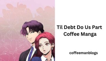 Til Debt Do Us Part Coffee Manga