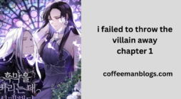 i failed to throw the villain away chapter 1